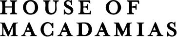 House of Macadamias